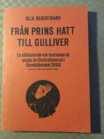 Fr&aring;n prins Hatt till Gulliver. En stilhistorisk och textrelaterad analys av illustrationerna i Barnbiblioteket SAGA