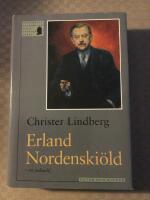 Erland Nordenski&ouml;ld : ett indianlif
