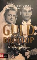 Guldbr&ouml;llop : om livsl&aring;nga relationer