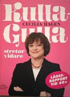 Kulla-Gulla stretar vidare