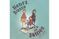 Henry, husse och James