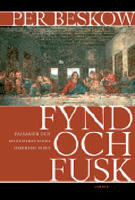 Fynd och fusk : falsarier och mystifikationer omkring Jesus