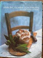 K&auml;rlek, oliver och timjan : mat f&ouml;r v&auml;lbefinnande