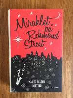 Miraklet p&aring; Richmond street