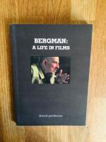 Bergman, A life in films