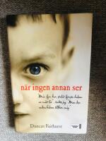 N&auml;r jag ingen annan ser