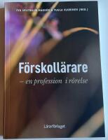F&ouml;rskoll&auml;rare : en profession i r&ouml;relse