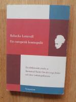 En europeisk kosmopolit : en id&eacute;historisk studie av Immanuel Kants Om den e
