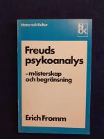 Freuds psykoanalys : m&auml;sterskap och begr&auml;nsning