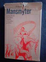 Mansmyter : James Bond, Don Juan, Tarzan och andra grabbar