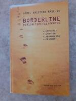 Borderline personlighetsst&ouml;rning : Uppkomst, symtom, behandling och prognos