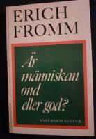 &Auml;r m&auml;nniskan ond eller god?