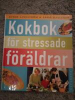 Kokbok f&ouml;r stressade f&ouml;r&auml;ldrar