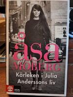 K&auml;rleken i Julia Anderssons liv