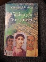 Vinden g&aring;r &ouml;ver gr&auml;set : roman
