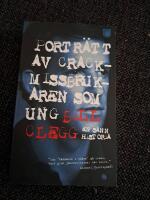 Portr&auml;tt av crackmissbrukaren som ung