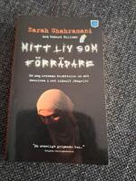Mitt liv som f&ouml;rr&auml;dare : en ung kvinnas ber&auml;ttelse om att &ouml;verleva i ett iransk f&auml;ngelse