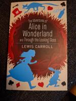 Alices adventures in wonderland & through the looking glass