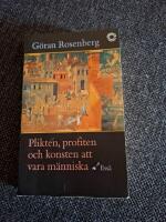 Plikten, profiten och konsten att vara m&auml;nniska : ess&auml;