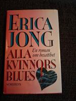 Alla kvinnors blues : [en roman om besatthet]