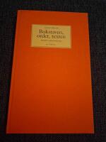 Bokstaven, ordet, texten