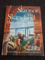 Skr&ouml;nor om Sk&aring;neland : Historia och historier