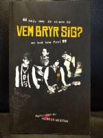 Hej, det &auml;r vi som &auml;r Vem Bryr Sig?  - PUNK