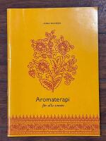 Aromaterapi f&ouml;r alla sinnen