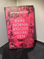 Kvinnorna byggde v&auml;lf&auml;rden