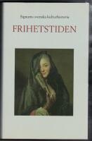 Signums svenska kulturhistoria. Frihetstiden