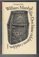 William Marshal eller Den b&auml;ste riddaren i v&auml;rlden