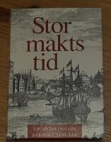 Stormaktstid : en antologi om svenskt 1600-tal