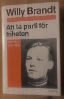Att ta parti f&ouml;r friheten : min v&auml;g 1930-1950