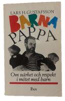 Barnapappa : om n&auml;rhet och respekt i m&ouml;tet med barn