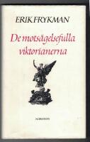 De mots&auml;gelsefulla viktorianerna