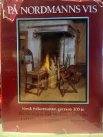 P&aring; Nordmanns vis - norsk Folkemuseum gjennom 100 &aring;r = The Norwegian way : the Norwegian Folk Museum, 100 years