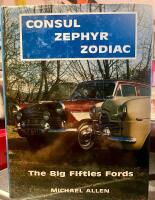 Consul Zephyr Zodiac, The Big Fifties Fords