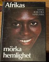 Afrikas m&ouml;rka hemlighet