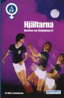 Åtvidabergs FF - Hjältarna