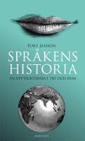 Språkens historia : en upptäcktsresa i tid och rum