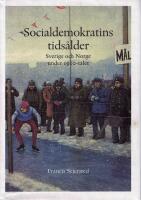 Socialdemokratins tids&aring;lder : Sverige och Norge under 1900-talet