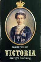 Victoria : Sveriges drottning