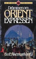 Dr&ouml;mmen om Orientexpressen