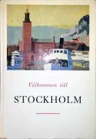 V&auml;lkommen till Stockholm: en bok till den nyblivne stockholmaren