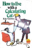 How to live with a Calculating Cat