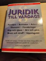 Juridik till vardags : [familjen, bostaden, arbetet, ekonomi, f&ouml;rs&auml;kringar ...]