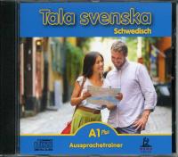 Tala svenska : Schwedisch A1 Plus Aussprachetrainer (CD)