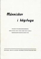 M&auml;nniskor i h&ouml;gstuga : Folket p&aring; Ebbaredsg&aring;rden, s&auml;rlingar med f&auml;rg fr&aring;n det gamla bondesamfundets sista tid