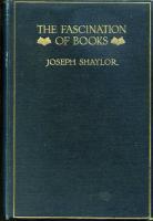 The Fascination of Books : With Other Papers on Books & Bookselling
