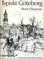 Typiskt G&ouml;teborg : N&aring;gra sanna ord om rikets andra stad